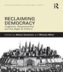 Image for Reclaiming democracy: judgment, responsibility and the right to politics