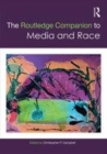 Image for The Routledge Companion to Media and Race