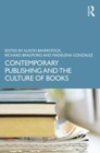 Image for Contemporary publishing and the culture of books