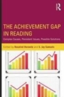 Image for The achievement gap in reading  : complex causes, persistent issues, possible solutions