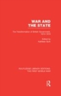 Image for War and the state: the transformation of British government, 1914-1919