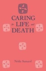 Image for Caring for life and death