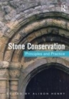 Image for Stone conservation: principles and practice