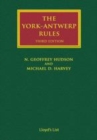 Image for The York-Antwerp rules: the rules and practice of general average adjustment.