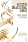 Image for Effective organizational change: leading through sensemaking