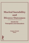 Image for Marital instability and divorce outcomes  : issues for therapists and educators