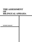 Image for The assessment of bilingual aphasia