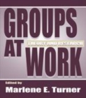 Image for Groups at Work: Theory and Research
