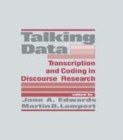 Image for Talking Data: Transcription and Coding in Discourse Research