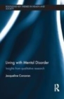 Image for Living with mental disorder: insights from qualitative research