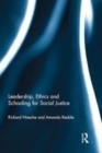 Image for Leadership, ethics and schooling for social justice