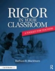 Image for Rigor in your classroom: a toolkit for teachers