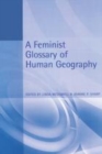 Image for A feminist glossary of human geography