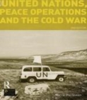 Image for The United Nations, peace operations and the Cold War