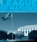 Image for The league of nations and the organization of peace