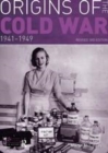Image for The origins of the Cold War, 1941-1949