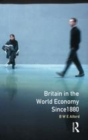 Image for Britain in the world economy since 1880