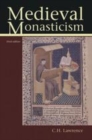 Image for Medieval monasticism: forms of religious life in western Europe in the middle ages