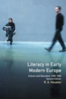 Image for Literacy in early modern Europe: culture and education, 1500-1800