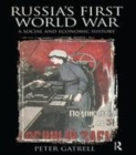 Image for Russia&#39;s First World War: a social and economic history