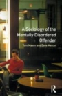 Image for A sociology of the mentally disordered offender