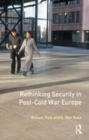 Image for Rethinking security in post-Cold War Europe