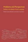 Image for Problems and perspectives: studies in the modern French language