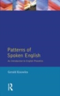 Image for Patterns of spoken English: an introduction to English phonetics