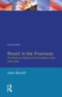 Image for Revolt in the provinces: the people of England and the tragedies of war, 1630-1648