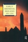 Image for Early medieval Ireland, 400-1200