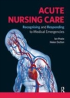 Image for Acute nursing care: recognising and responding to medical emergencies