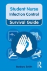 Image for Student nurse infection control survival guide
