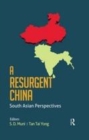 Image for A resurgent China: South Asian perspectives