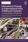 Image for Educational change in international early childhood contexts: crossing borders of reflection