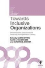 Image for Towards inclusive organizations: determinants of successful diversity management at work