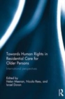 Image for Towards human rights in residential care for older persons: international perspectives