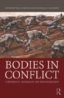 Image for Bodies in conflict: corporeality, materiality, and transformation