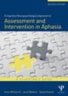 Image for A cognitive neuropsychological approach to assessment and intervention in aphasia: a clinician&#39;s guide