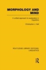 Image for Morphology and mind: a unified approach to explanation in linguistics