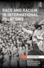 Image for Race and racism in international relations: confronting the global colour line