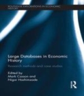 Image for Large databases in economic history: research methods and case studies