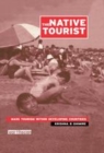 Image for The native tourist: mass tourism within developing countries