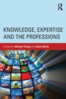 Image for Knowledge, expertise and the professions