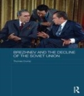 Image for Brezhnev and the decline of the Soviet Union