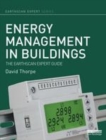 Image for Energy management in buildings: the Earthscan expert guide