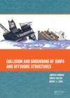 Image for Collision and grounding of ships and offshore structures