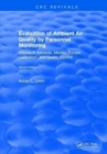 Image for Evaluation Ambient Air Quality By Personnel Monitoring : Volume 2 : Aerosols, Monitor Pumps, Calibration, and Quality Control