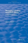 Image for Managing Industrial Hazardous Waste- A Practical Handbook