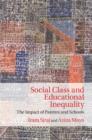 Image for Social Class and Educational Inequality: The Impact of Parents and Schools