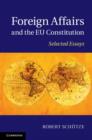 Image for Foreign affairs and the EU constitution: selected essays